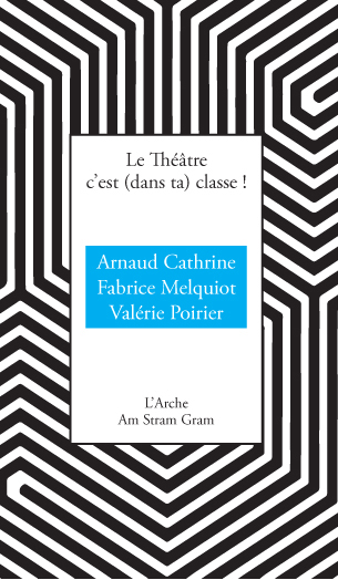 Le Théâtre c'est (dans ta) classe !