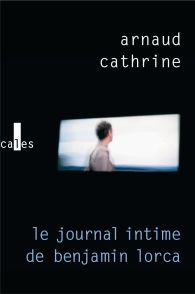 Le journal intime de Benjamin Lorca