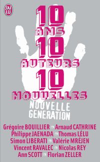 10 ans 10 auteurs 10 nouvelles