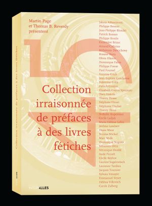 Collection irraisonnée de préfaces à des livres fétiches