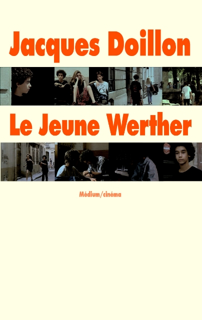 Jacques Doillon / <i>Le jeune Werther</i>
